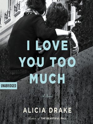 cover image of I Love You Too Much
